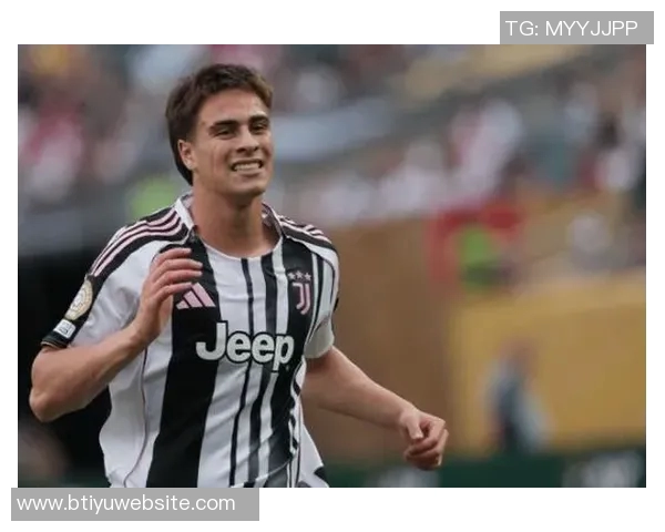 尤文与伊尔迪兹续约意愿强烈但经济条件差异显著